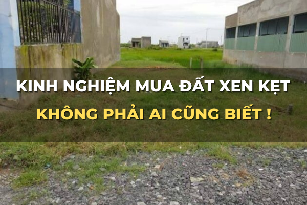 kinh nghiệm mua đất xen kẹt an toàn 1